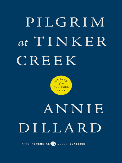 Title details for Pilgrim at Tinker Creek by Annie Dillard - Wait list